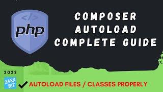Composer autoload complete guide for beginners [ Updated 2022 ]