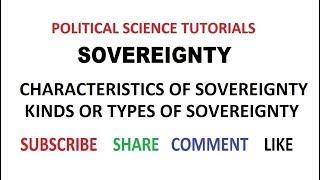 Characteristics  & Kinds of  Sovereignty