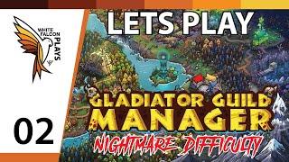 Gladiator Guild Manager | Lets Play | - Episode 2 (Nightmare Difficulty)