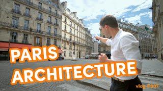 The DIFFERENT ARCHITECTURE styles in PARIS | vlog #007