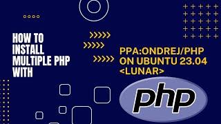 Install Multiple PHP  Version Ubuntu 23.04