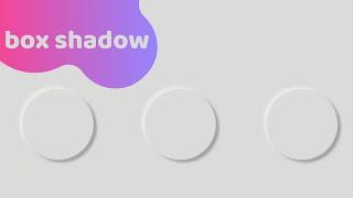 box shadow and Neumorphism in css