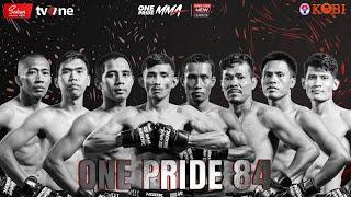 LIVE STREAMING ONE PRIDE 84 || 16 NOVEMBER 2024