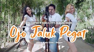 Fira Cantika & Nabila Ft. Bajol Ndanu - Ojo Jaluk Pegat (Official Reggae Version)