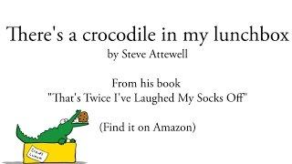Poems for children - "There's a crocodile in my lunchbox" - a children's poem