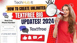 How to Create Unlimited TextFree Accounts in 2024| Update for Unlimited Free Numbers TechHub It 100%