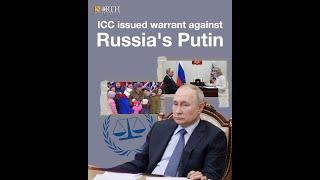 ICC-issued warrant against Russia's Putin