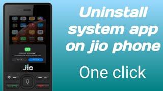 Uninstall all jio phone app in one click. Uninstall system app. application. jio phone new update