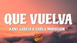 Kany García, Carla Morrison - Que Vuelva (Letra/Lyrics)