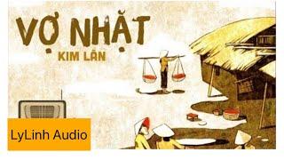 TRUYỆN NGẮN VỢ NHẶT - KIM LÂN | Nghe Đọc Truyện Vợ Nhặt | Ngữ Văn 12 | LyLinh Audio