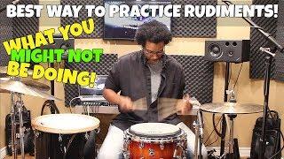The BEST WAY To PRACTICE RUDIMENTS! - What You Might Not Be Doing
