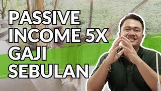 Punya Passive Income 5x Gaji Sebulan