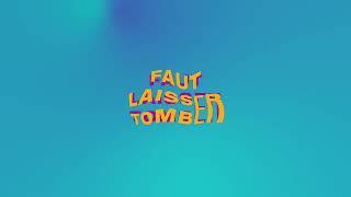 FFMC - Faut laisser tomber (feat Elie André, David Okit et Salma B)