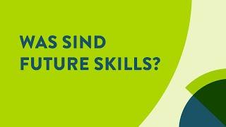 Was sind Future Skills?