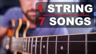 7 Songs You Can Play Using 1 String!