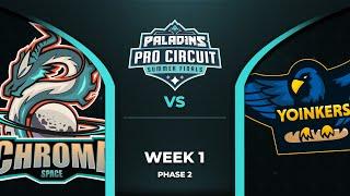 PALADINS Pro Circuit: ChromaSpace vs Yoinkers (Phase 2 Week 1)