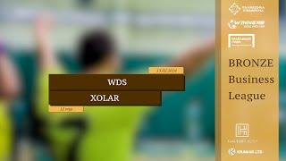 LIVE | WDS - Xolar I 12 тур. Bronze Business League