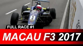 Macau GP Formula 3 World Cup 2017 FULL MAIN RACE Awesome Race and Finish