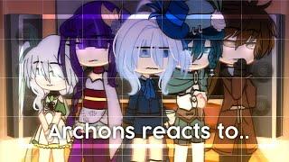 Archons reacts to the Traveler (Genshin Impact) | Gacha Club | Timeline at description 