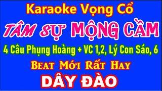 Karaoke Vọng Cổ: TÂM SỰ MỘNG CẦM (Dây ĐÀO) Karaoke Huyền Vũ