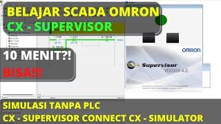 SCADA OMRON! CX Supervisor disimulasikan dengan CX Simulator | Tanpa PLC