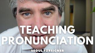 How To Teach Pronunciation with English Students