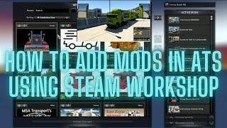 How to install Mods from steam workshop On American Truck simulator