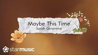 Sarah Geronimo - Maybe This Time (Lyrics)