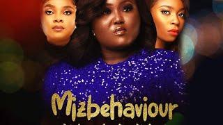 Nollywood Movie (NEW): Miz Behaviour - Starring Blessing Obasi, Bimbo Ademoye and Bolaji Ogunmola