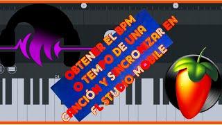 #Tip #01 Como Saber el BPM de una canción y aprender a sincronizar | Fl Studio Mobile