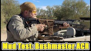 Mud Test: Bushmaster ACR