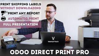 Instant printing of any Odoo report or shipping label. VentorTech talk at Odoo Experience 2020