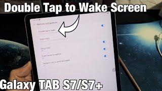 Galaxy TAB S7/S7+: How to Turn 'Double Tap' to Wake Screen On or Off