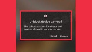 Google Lens Fix Unblock device camera Problem Solve