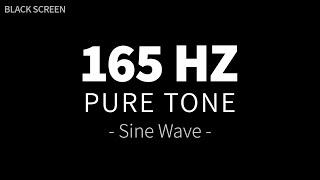 165 Hz Pure Tone - Sine Wave | Remove Water From Ear Sound | 4 Hour BLACK SCREEN