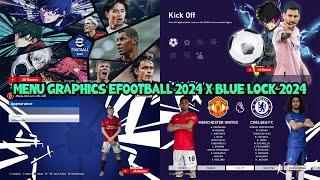 MENU GRAPHICS EFOOTBALL 2024 X BLUE LOCK 2024 - PES 2021 & FOOTBALL LIFE 2024