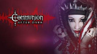 Communion After Dark feat. Mellow Code - New Dark Electro, Industrial, EBM, Gothic, Synthpop