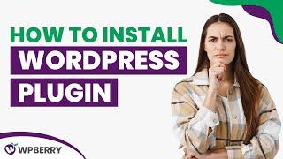 How to Install Wordpress Plugin