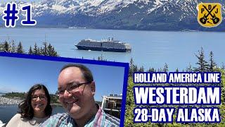 HAL Westerdam Pt.1 - Embarkation Day For Our 28-Day Alaskan Summer Solstice Legendary Voyages Cruise