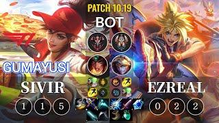 T1 Gumayusi Sivir vs Ezreal Bot - KR Patch 10.19