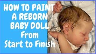 How to Paint a Reborn Doll Like Bell Part 1 From Start to Finish