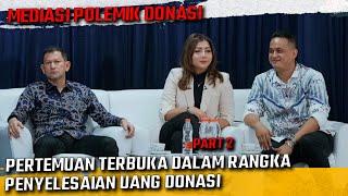 PERTEMUAN TERBUKA UNTUK MEDIASI POLEMIK DONASI  | PART 2 | PRATIWI NOVIYANTHI