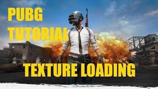 PUBG tutorial | Fix Texture Loading Bug