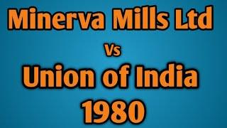 Minerva Mill Ltd vs Union of India 1980