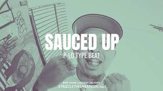 *FREE* P-LO TYPE BEAT - "SAUCED UP"