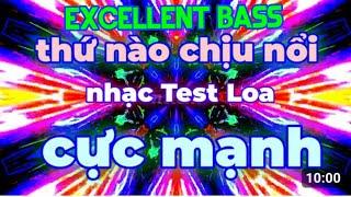 SUPER POWERFUL BASS, 3D IMAGES, Thứ Nào Chịu Nổi_Nhạc Test Loa Cực Mạnh. Vở Kính Là Có Thật Đấy Nha,