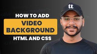 How to Add Background Video in HTML CSS - Complete Tutorial