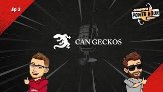 Power Hour: Ep 2 - Can Geckos