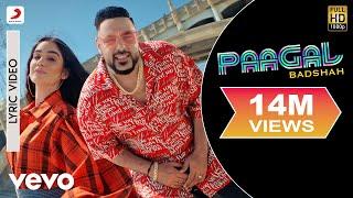 Paagal - Official Lyric Video | Paagal | Badshah | Rose Romero