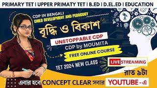 Primary TET 2024 / Growth & Development | CDP in Bengali (Cl-3)। Primary TET | CDP by moumita